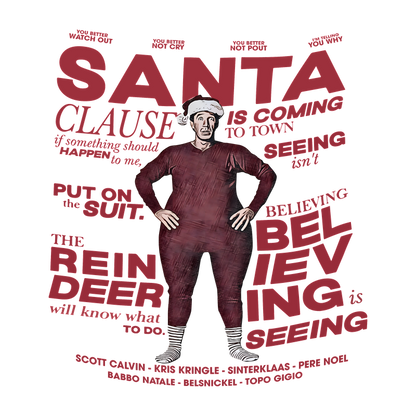 A whimsical design featuring a character in a red outfit with playful text about Santa Claus and holiday spirit.DTF Transfers heat press transfers heat press transfers heat press transfers