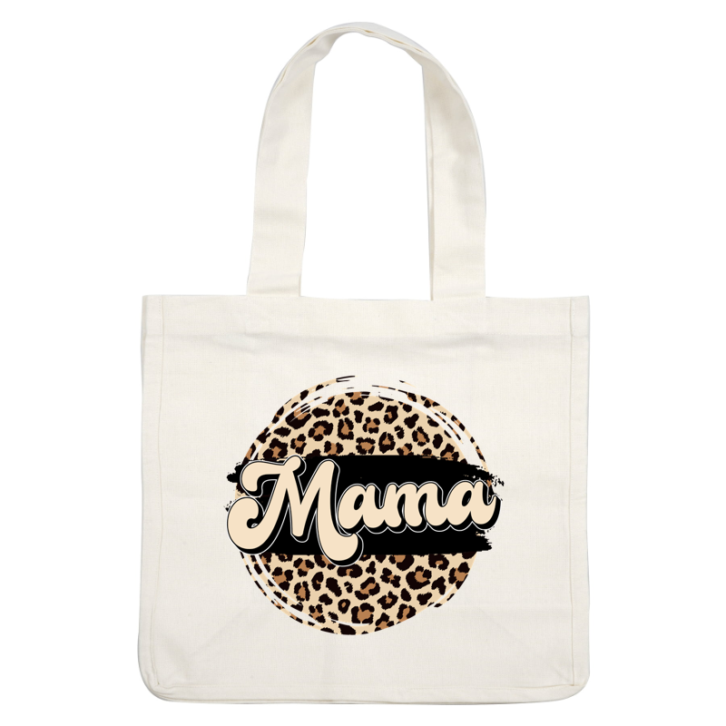 A stylish, leopard print graphic design featuring the word "Mama" in bold, playful lettering on a circular background. dtf transfers