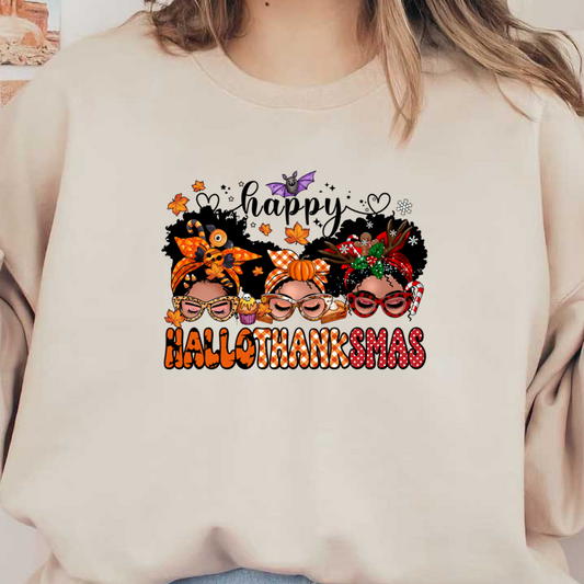 Colorful graphic depicting three women celebrating the combined spirit of Halloween, Thanksgiving, and Christmas with festive accessories. heat press transfers