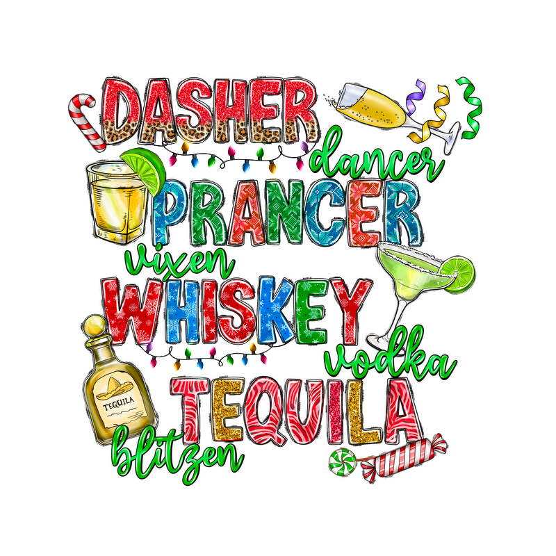 A vibrant and festive typography design featuring playful drink names like "Tequila," "Whiskey," and "Vodka" alongside Christmas elements.DTF Transfers dtf transfersdtf regular iron