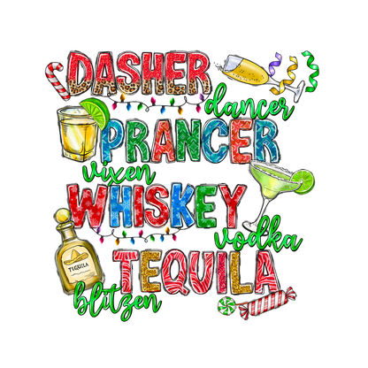 A vibrant and festive typography design featuring playful drink names like "Tequila," "Whiskey," and "Vodka" alongside Christmas elements.DTF Transfers dtf transfersdtf regular iron