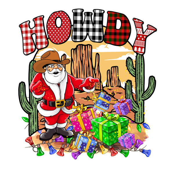 A cheerful Santa Claus dressed in western attire, surrounded by colorful gifts and cacti, with a "Howdy" greeting in vibrant letters. heat press transfers