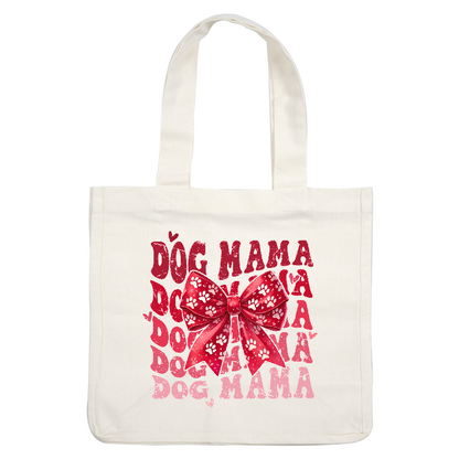 A vibrant design featuring the phrase "Dog Mama" accented with a stylish red bow adorned with paw prints.DTF Transfers