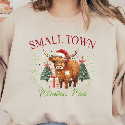 A festive design featuring a Highland cow in a Santa hat surrounded by Christmas trees and presents, captioned "Small Town Christmas Club." dtf prints