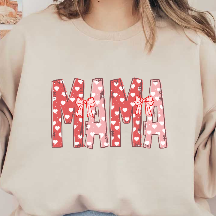 A playful and colorful design featuring the word "MAMA," adorned with hearts and bows in red and pink hues.DTF Transfers