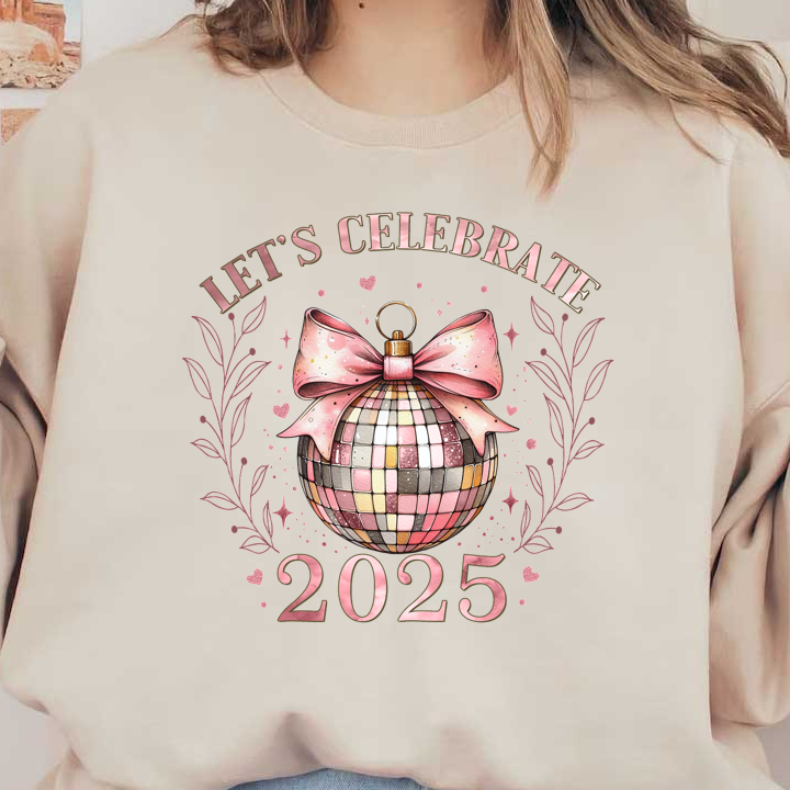 Celebrate the New Year 2025 with this sparkly disco ball design adorned with a pink bow and festive floral accents!DTF Transfers heat press transfers heat press transfers