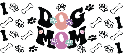 A playful design celebrating dog moms, featuring the phrase "DOG MOM" with colorful paw prints and floral accents.UV Transfers dtf transfers