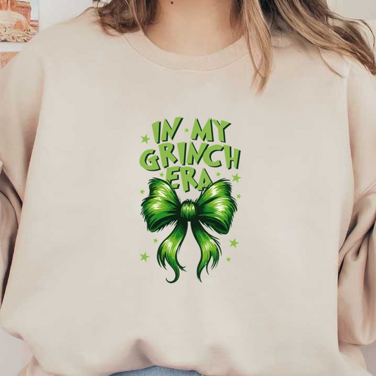 A vibrant green design featuring a large bow and the playful phrase "In My Grinch Era," accented with stars.dtf regular iron