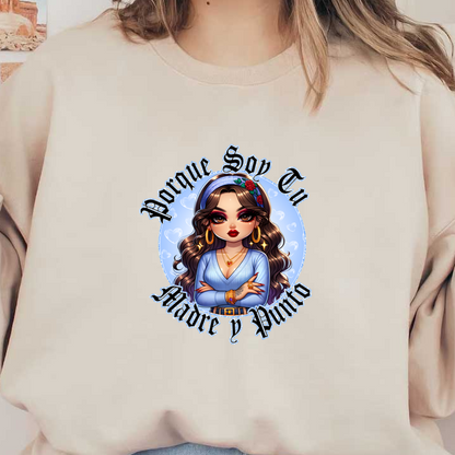 A stylish illustration of a confident woman in a blue outfit, surrounded by hearts, with the phrase "Porque Soy Tu Madre y Punto." dtf transfers