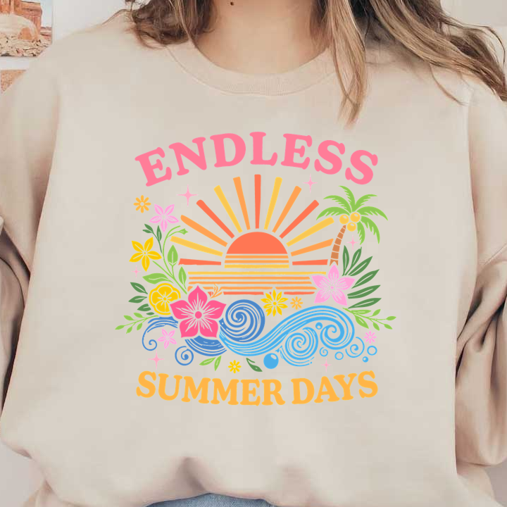 Bright and colorful "Endless Summer Days" design featuring flowers, sun, and waves.DTF Transfers