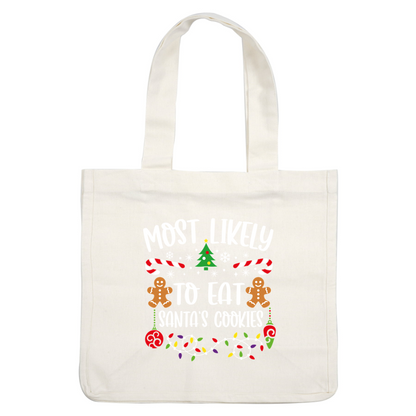 Celebrate the festive spirit with this playful design featuring gingerbread men, candy canes, and holiday decorations proclaiming "Most Likely to Eat Santa's Cookies."DTF Transfers dtf prints