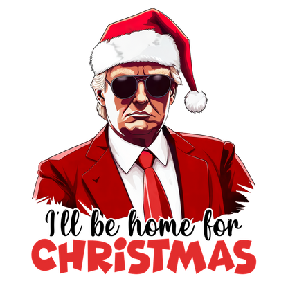 A festive design featuring a character in a red suit and Santa hat, with the caption "I'll be home for Christmas."DTF Transfers dtf transfers dtf prints