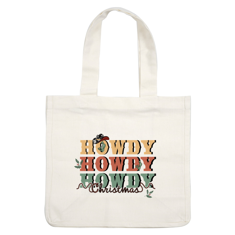 Festive "Howdy Howdy Howdy Christmas" design featuring colorful text, cacti, and a cowboy hat for a cheerful holiday vibe. dtf prints