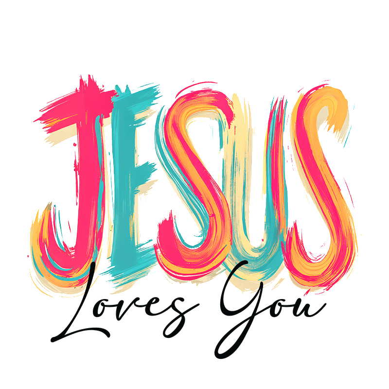 Colorful text design stating, "Jesus Loves You," in vibrant brush strokes.DTF Transfers