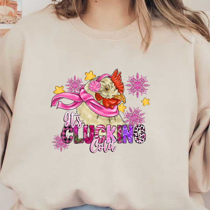 A whimsical illustration of a chicken wearing a scarf and earmuffs, paired with the playful phrase "It's Clucking Cold" in vibrant colors.DTF Transfers dtf transfers dtf prints