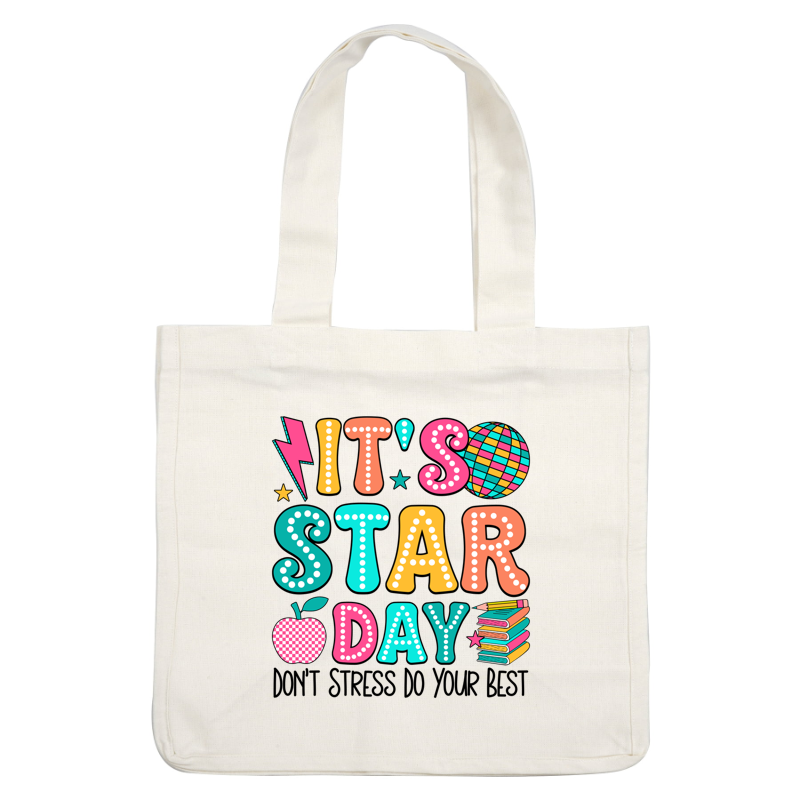Celebrate with colorful, playful typography for "It's Star Day," featuring fun elements like a disco ball, an apple, and stacked books!DTF Transfers