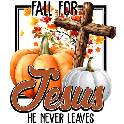 Celebrate the fall season with a vibrant design featuring pumpkins, autumn leaves, and a cross, emphasizing "Fall for Jesus." dtf transfers