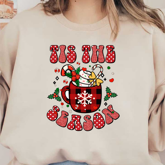 Festive "Tis the Season" design featuring a cozy plaid mug filled with candy canes and holiday accents. dtf prints