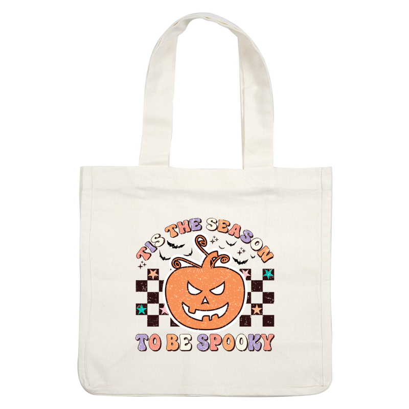 A playful and festive graphic featuring a mischievous pumpkin with the text "’Tis the season to be spooky." dtf prints