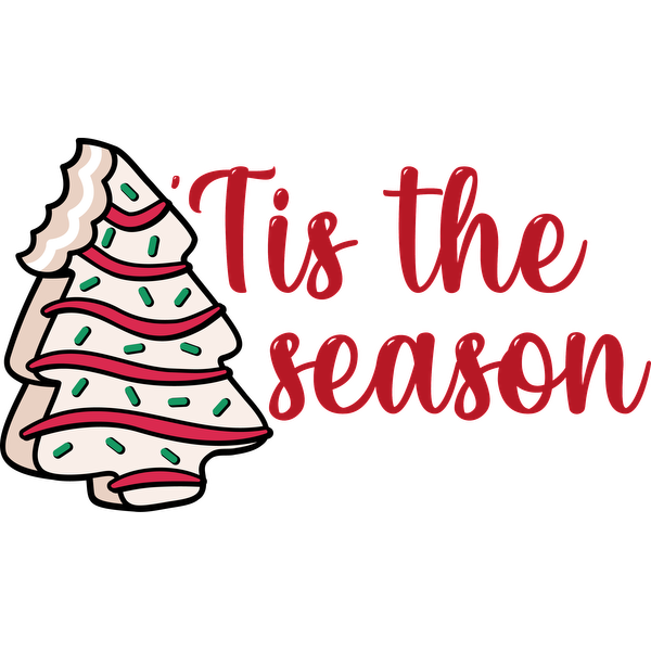 A playful design featuring a decorated Christmas tree with the festive phrase “'Tis the season” in cheerful lettering. dtf transfers