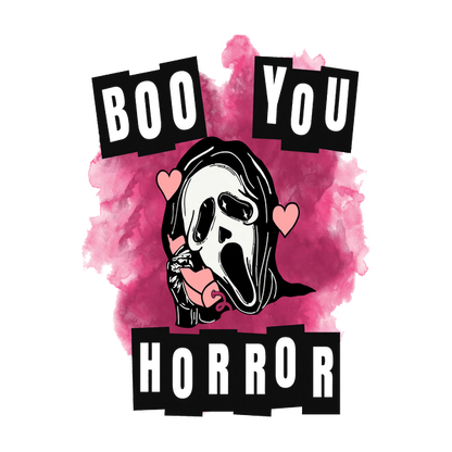 A playful horror-themed graphic featuring a ghostly figure holding a pink heart, surrounded by the text "Boo You Horror." heat press transfers