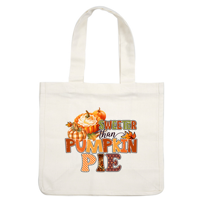 Celebrate the sweetness of fall with this vibrant "Sweeter than Pumpkin Pie" graphic featuring colorful pumpkins and autumn leaves! dtf prints