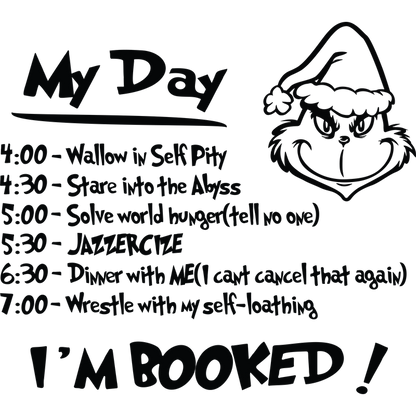 A whimsical daily schedule featuring humorous activities, including "Wallow in Self Pity" and "Wrestle with myself," with a playful drawing.DTF Transfers dtf prints