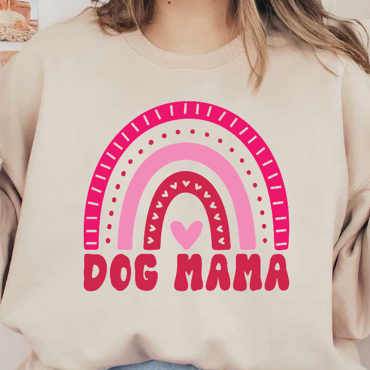 A cheerful design featuring rainbow arcs in pink tones with a heart and the words "DOG MAMA" prominently displayed.DTF Transfers