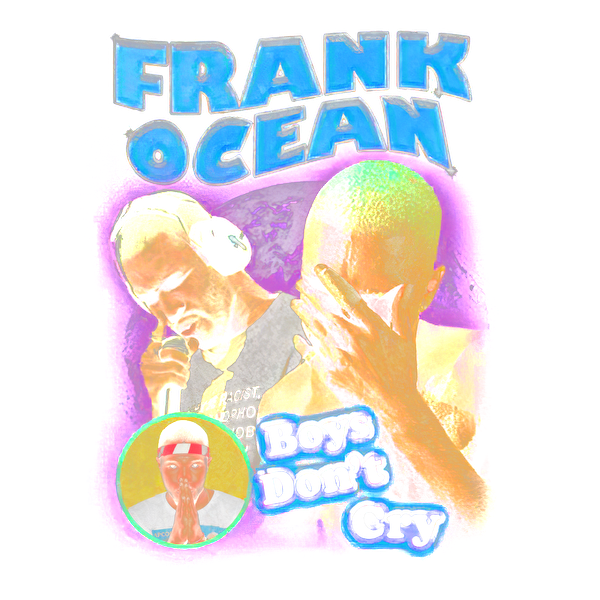 A vibrant graphic featuring Frank Ocean, with text overlay "Boys Don’t Cry," capturing the essence of emotion and music.DTF Transfersdtf regular iron