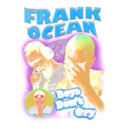 A vibrant graphic featuring Frank Ocean, with text overlay "Boys Don’t Cry," capturing the essence of emotion and music.DTF Transfersdtf regular iron