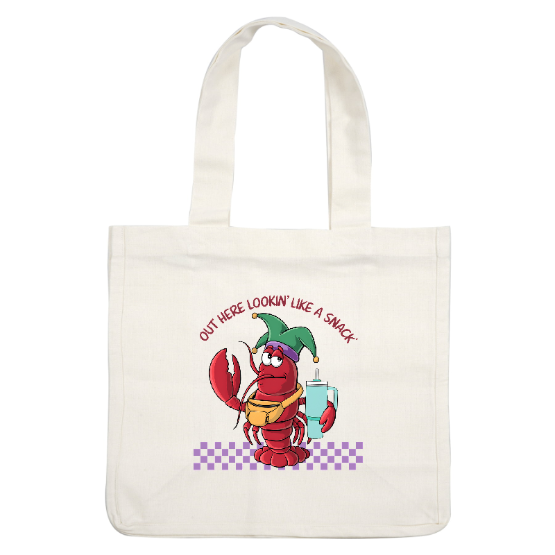 A playful cartoon lobster wearing a festive hat and fanny pack, holding a drink, with the phrase "Out here lookin' like a snack."DTF Transfers