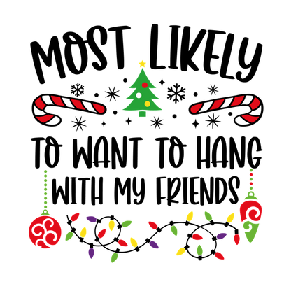 Celebrate the festive season with this cheerful design featuring a Christmas tree, candy canes, and colorful ornaments!DTF Transfers dtf transfers dtf transfers