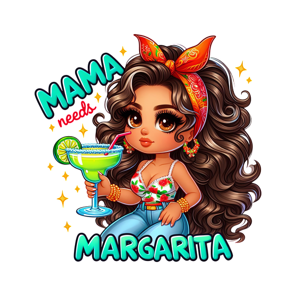 A cheerful, cartoon-style woman with big curls and a red bandana holds a margarita, featuring the text "Mama needs Margarita." heat press transfers