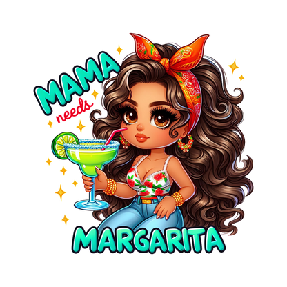 A cheerful, cartoon-style woman with big curls and a red bandana holds a margarita, featuring the text "Mama needs Margarita." heat press transfers