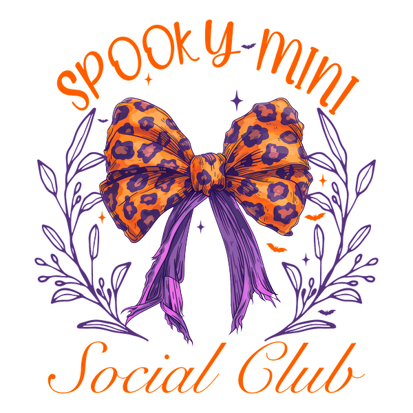 A whimsical illustration featuring a vibrant orange and purple leopard print bow, surrounded by decorative foliage, with the text "Spooky Mini Social Club." dtf prints