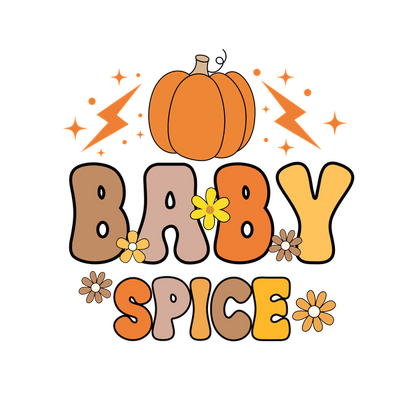 Cute and whimsical "Baby Spice" design featuring a pumpkin, flowers, and playful text, perfect for autumn vibes!dtf regular iron