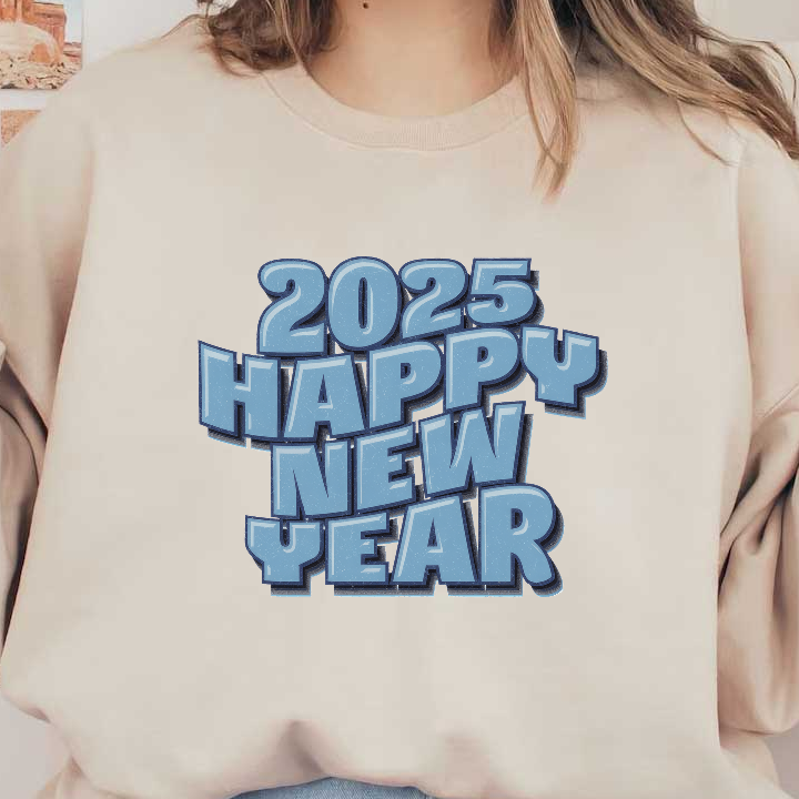 Celebrate the New Year with this stylish 2025 design featuring bold, icy blue letters conveying a joyful greeting!DTF Transfers