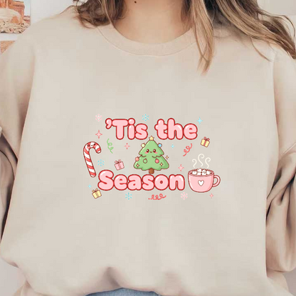 Celebrate the holidays with this adorable 'Tis the Season graphic!DTF Transfers