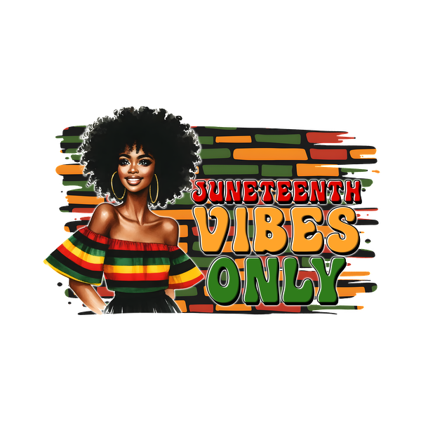 Celebrate Juneteenth with vibrant colors and a stylish design featuring a joyful woman and the phrase "Vibes Only." dtf prints