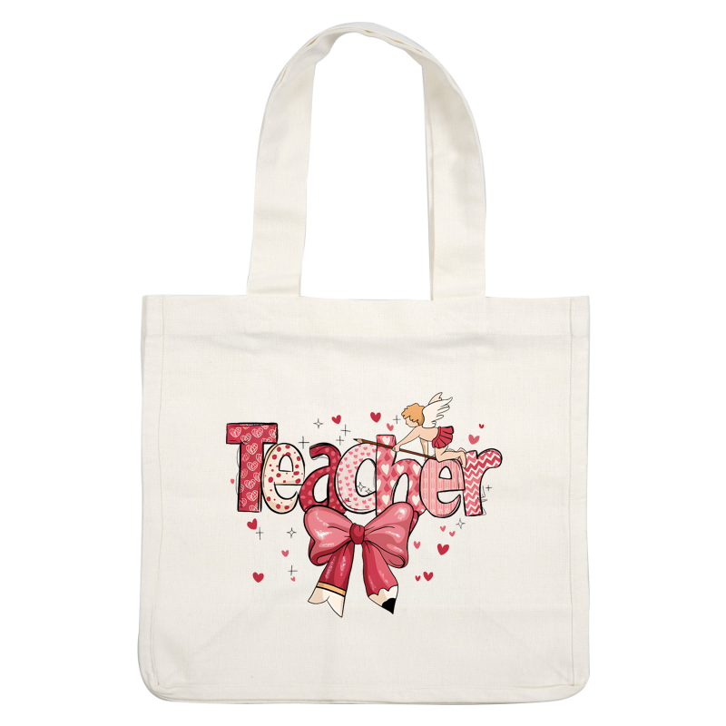 A vibrant and playful design featuring the word "Teacher" adorned with hearts, a bow, and a whimsical angel.DTF Transfers