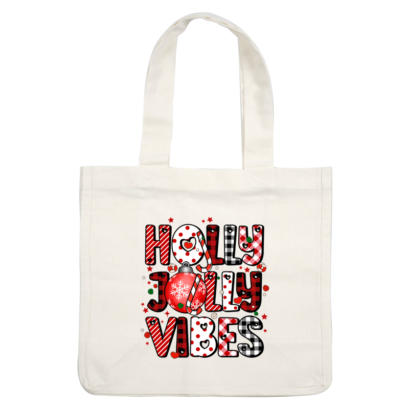 Cheerful and festive "Holly Jolly Vibes" graphic featuring playful typography, colorful ornaments, and a holiday spirit theme.dtf regular iron