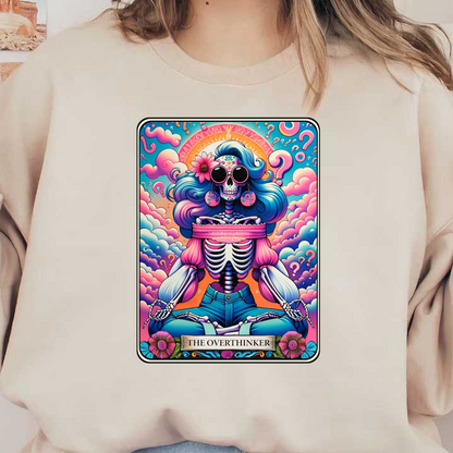 A vibrant, psychedelic illustration of a skeleton named "The Overthinker," adorned with flowers and surrounded by colorful clouds and question marks. dtf transfers