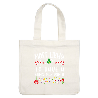 A festive, colorful design featuring a Christmas tree, candy canes, and holiday lights with the playful text about hosting a Christmas party.DTF Transfers dtf transfersdtf regular iron