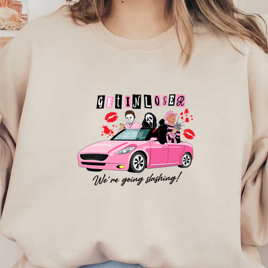A fun and quirky illustration featuring a pink car with iconic horror characters, captioned with "Get in loser, we’re going shopping!" dtf prints