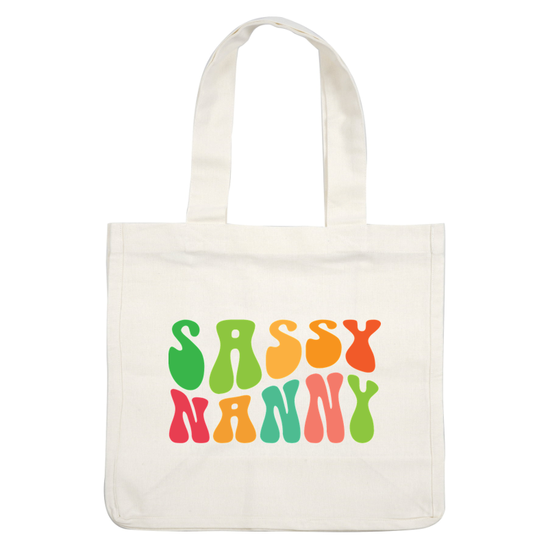 Diseño de texto colorido y divertido con las palabras "Sassy Nanny" en formas vibrantes y abstractas.