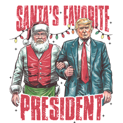 A humorous design featuring Santa and a suited figure, accompanied by the caption "Santa's Favorite President," set against festive lights.DTF Transfers dtf prints