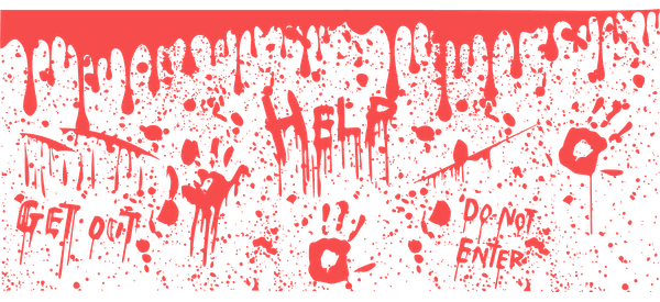 A chilling artwork featuring splattered red paint with eerie messages like "HELP", "GET OUT", and "DO NOT ENTER."UV Transfersdtf regular iron