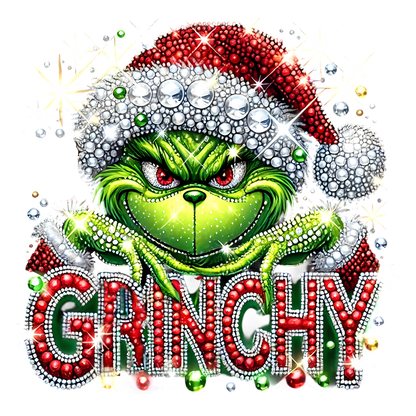 A sparkling, festive illustration of the Grinch features vibrant colors, holiday attire, and bold "GRINCHY" lettering adorned with jewels.DTF Transfers heat press transfers