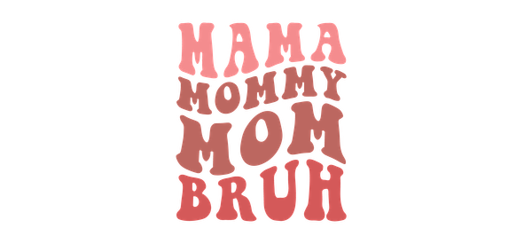 A playful design featuring various terms for "mom" with a funky, retro font in warm colors.UV Transfers heat press transfers