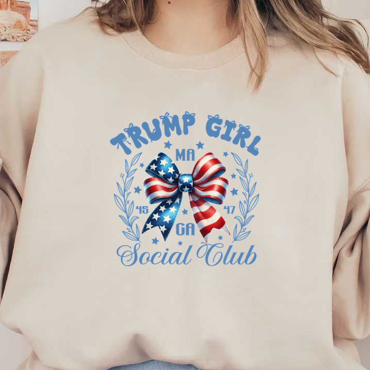 A vibrant graphic featuring a patriotic bow, surrounded by laurel leaves, promoting the "Trump Girl Social Club." dtf transfers